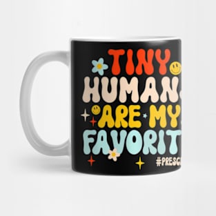 Tiny Humans Are My Favorite Preschool Teacher Mug